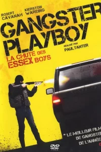 Gangster Playboy : La Chute des Essex Boys