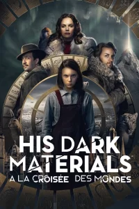 His Dark Materials : À la croisée des mondes